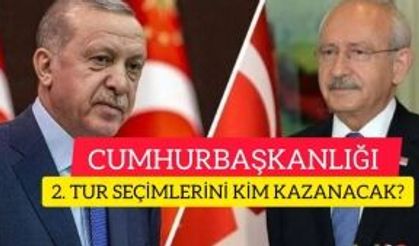 CUMHURBAŞKANLIĞI 2. TUR SEÇİMLERİNDE RECEP TAYYİP ERDOĞAN MI, YOKSA KEMAL KILIÇDAROĞLU MU KAZANACAK?