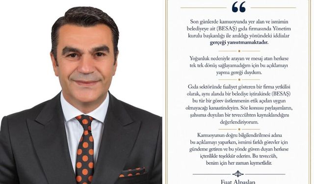 FUAT ALPASLAN’DAN KAMUOYUNA GÜVEN VEREN MESAJ