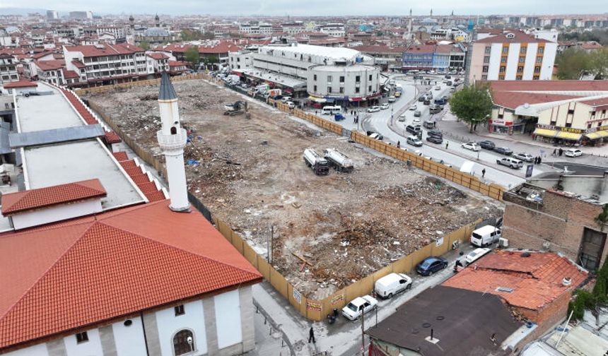 Konya'ya değer katan dönüşümde yıkımlar tamamlandı